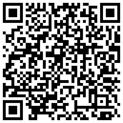 国产CD系列小云多体位情趣皮衣做爱 被大鸡巴直男操的像只母狗一样呻吟不断的二维码