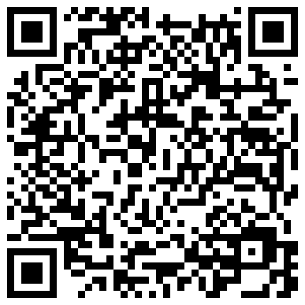 868569.xyz 新流出酒店安防摄像头上帝视角偷拍 国庆相聚的年轻情侣疯狂连续多次做爱的二维码