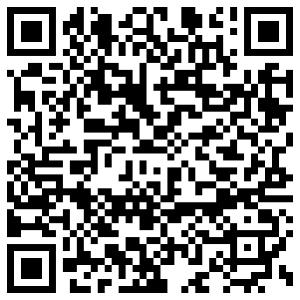 骚气眼镜少妇和纹身小哥第二部 跳蛋自慰比较喜欢上位骑乘大力抽插的二维码
