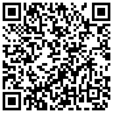 685282.xyz 小哥带着女神穿着睡衣 到山上郊外 放入跳蛋让女神叫床要高潮了 在废弃的屋子打野战 旁边还有一群人在搞烧烤的二维码