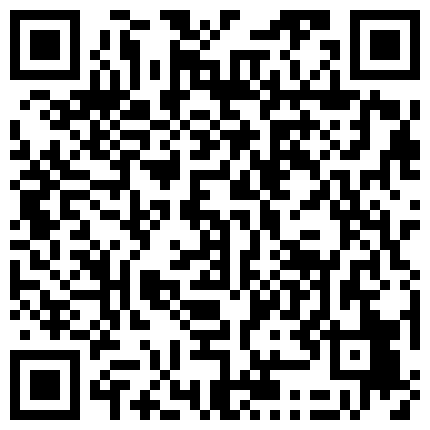 收益榜第一名，【初恋的香味】，醉生梦死，一周淫乱盛宴不间断，极品女神姐妹花，无套啪啪，特写人间精品鲍鱼的二维码