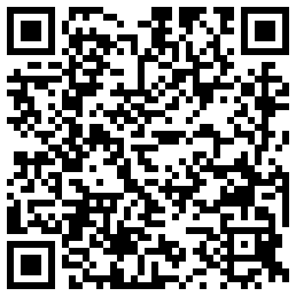 《嫖娼不戴套》新炮区4月27日城中村扫街先内射少妇对白搞笑玩个狠姿势被拒说怕把B搞坏还指它赚钱呢完事又内射一个阿姨的二维码