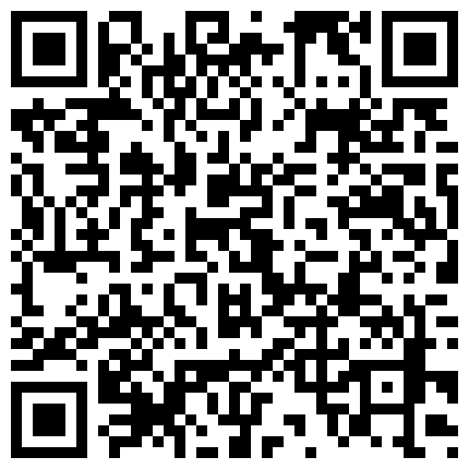 和身材不错的嫩模炮友电影院楼梯口活 技术非常不错 冰火两重天超爽 无套插小嫩逼淫叫 人帅JB累 人美B遭罪的二维码