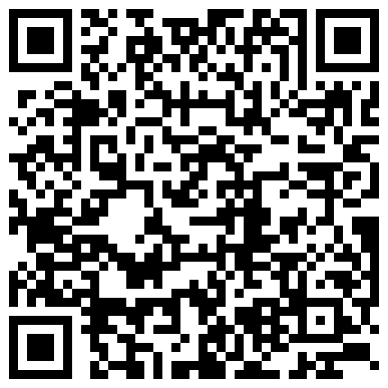 喜欢玩刺激的网红骚妹纸萌犬一只VIP收费视频 跪舔口爆 大鸡吧插骚浪淫穴 高铁厕所 公园露出的二维码