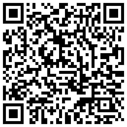 高颜值网红脸新人美女主播身材苗条皮肤白皙第四部 漏奶漏逼性感翘臀很是诱惑不要错过的二维码