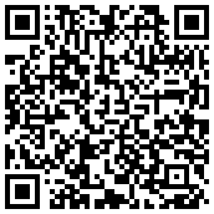 最新南京超模准空姐玩刺激和屌丝男私聊视频流出续篇 玩美乳插浪穴 玩出白浆太骚 淫语骚话 高清超长版的二维码