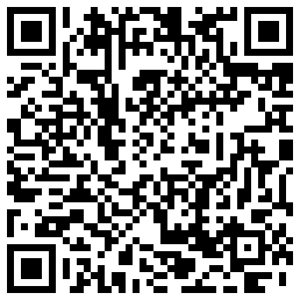 高颜上流一线城市撸铁健美小姐姐与私教啪啪3P自拍流出绝绝的反差婊潮流BGM精彩剪辑非常哇塞的二维码