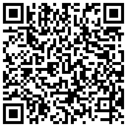 骚货浪妇养生会所勾引技师啪啪 主动骑乘风骚扭动 太有感觉干出好多白浆的二维码