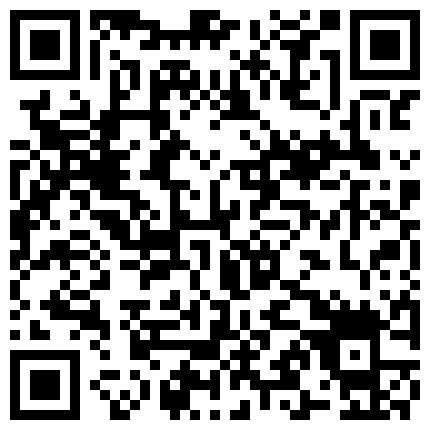 颜值不错萌妹子全裸自慰第五部 自摸逼逼淫语骚话道具JJ抽插骑乘 很是诱惑不要错过的二维码