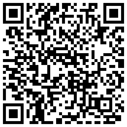 〖稀有资源〗国外罕见屌丝男下药放倒22岁模特 随意把玩迷操 架双腿抽插爆操无毛粉穴 高清1080P原版无水印的二维码