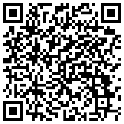 民宅摄像头入侵真实偸拍家庭各类日常露出啪啪私生活揭密有几位良家奶子是真顶两个孩的巨乳妈妈辛苦挤奶的二维码