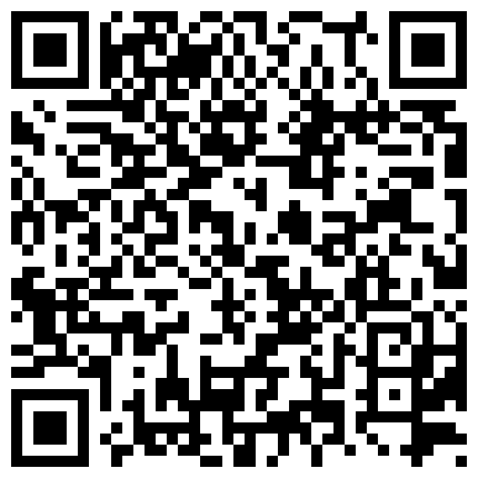 369692.xyz 真实刺激嫂子剧情演绎强行扒下嫂子的内裤舔她骚逼听她呻吟，鸡巴塞她嘴里口交，拉到床边后入风骚的大屁股的二维码