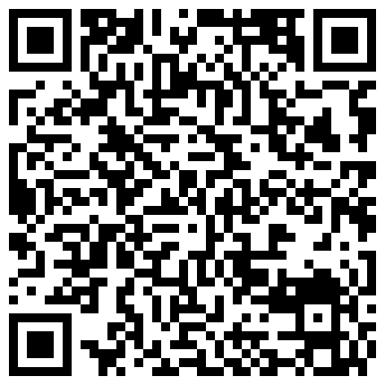 国内稀缺的刚入行女主播超短裙艳舞假阳具自慰插逼喷水表演的二维码