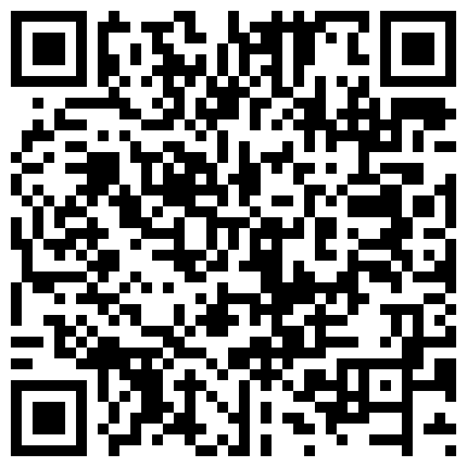 超美的小骚货和男友直播尻逼撩狼友，看着熟练的尻逼技术应该经历了不少的男人的二维码