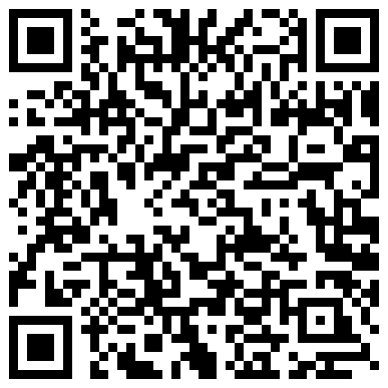 高颜值正点靓妹主播 会妞舞会喷水自慰 看得爽歪歪 很是诱惑不要错过哦的二维码