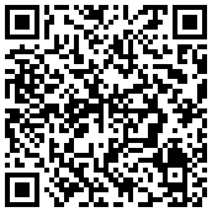 破解摄像头偷拍身材非常好的少妇 B毛多的让人难以想象的二维码