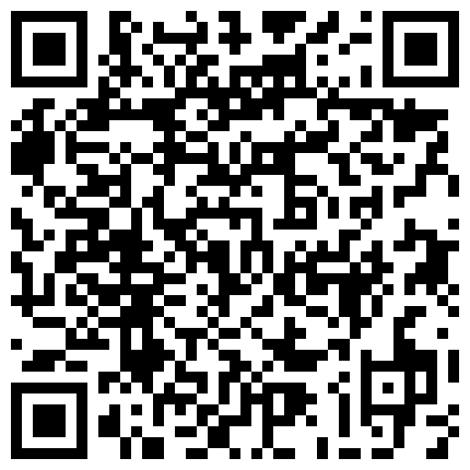国产AV之安微辣妹晓雯 大鸡巴哥猛干到高潮颤抖 国语对白的二维码