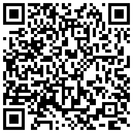 【7月精选】贵在真实家庭摄像头破解偸拍集22部 民居夫妻私密生活大揭密 各种啪啪啪的二维码