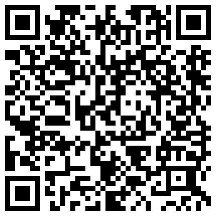 年纪不大但是套路挺深的漂亮妹子和炮友啪啪直播说不让射 射完就赚不到钱了的二维码