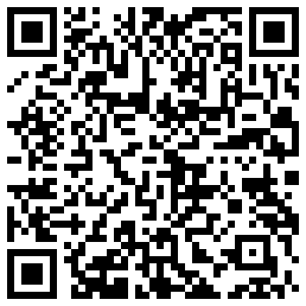 HGC@0240-外表清纯的眼镜学妹看到惊人巨屌再也按奈不住内心的淫骚主动求草的二维码