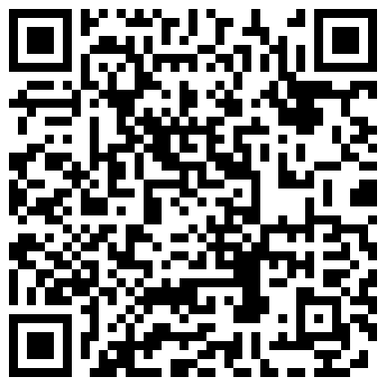 喜欢玩刺激的网红骚妹纸萌犬一只VIP收费视频 跪舔口爆 大鸡吧插骚浪淫穴 高铁厕所 公园露出的二维码