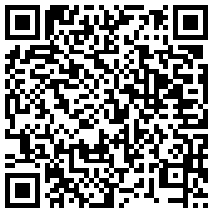 颜值不错萌妹子床上跳蛋塞逼逼自慰第二部 近距离特写逼逼自摸呻吟出白浆的二维码