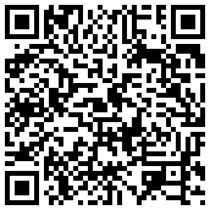 职校热恋小情侣出租房造爱自拍小伙有点变态一边裹脚指头一边抽送妹子阴毛浓密是个骚货1080P超清原版的二维码