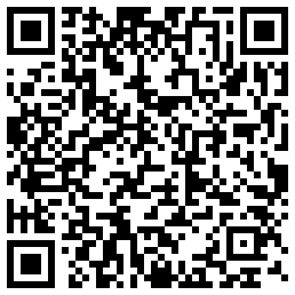 国产直播主播密码房.两个人的刺激战场，全程露脸无毛萝莉黑丝制服空姐诱惑，道具自慰骚穴让小哥大鸡巴各种蹂躏抽插，口爆吞精【原版高清无水印】.mp4的二维码