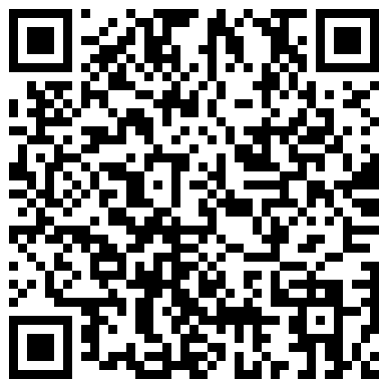 09.海天盛宴貌美纹身国模薇薇与肥佬大款嫖客开房对白清晰 木耳挺粉嫩的 小夫妻周末大白天在家激情做爱 女的身材绝对一流 那一对奶子看见就流口水的二维码