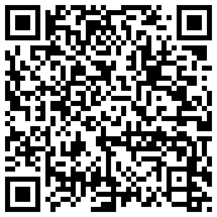 戴着假胸的骚货少妇 口交假JJ 穿着网袜 假JJ插逼自慰 骑乘 来回抽插 跳蛋震动阴蒂 非常精彩的二维码