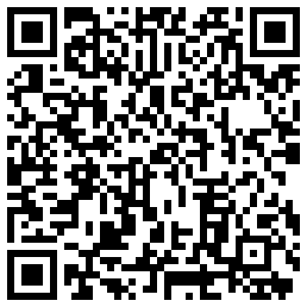 《表哥扶贫站街女》这几天扫黄找不到站街妹表哥进桑拿会所选妃套路女技师看AV摆好设备偷拍一条龙服务的二维码