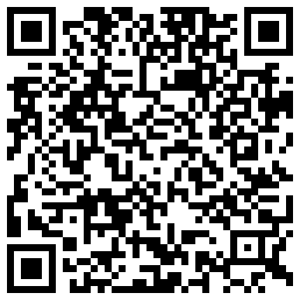 骚货浪妇养生会所勾引技师啪啪 主动骑乘风骚扭动 太有感觉干出好多白浆的二维码