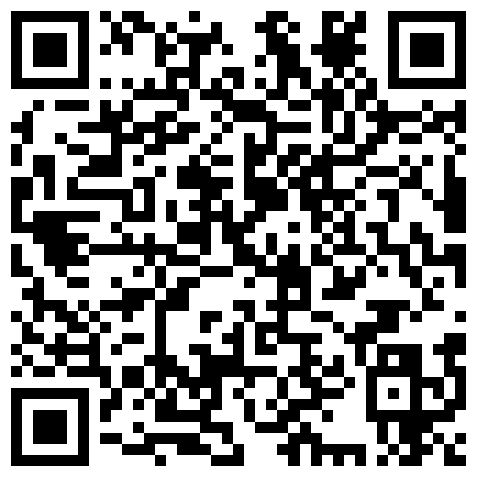 朋友出国让我有空关照一下他那漂亮D奶媳妇某天下午终于忍不住和她发生了关系1080P高清版的二维码