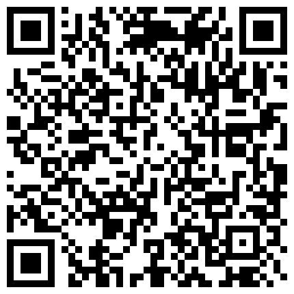 661188.xyz 稀有资源，迷奸玩弄00年小妹妹，肉肉的年轻胴体肆意玩弄，发育不错娇嫩可口，高清1080P，附生活照及图25P的二维码