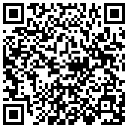 2021.11.26，收益榜第一名，【初恋的香味】，终于抗不住了，吃了药连续干一天，极品女神姐妹花，无套轮插，高居不下的二维码