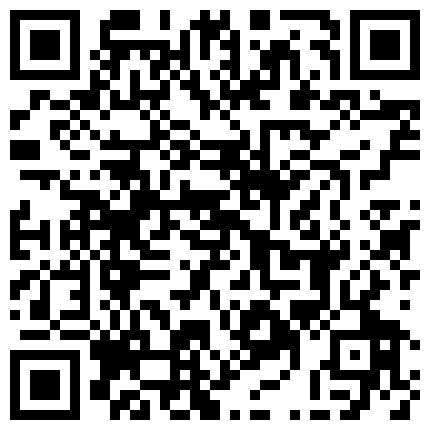 一起上卫校的姐妹俩，双双下海，跳蛋塞逼里出门，逛街、打车，震得骚痒的小穴好多水，回家赶紧解决需求！的二维码