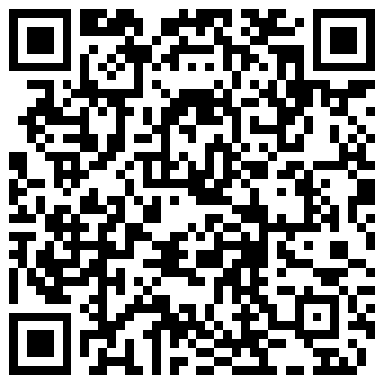 最近给一个高中错学的学妹换了2000元网贷答应让我干她五次妹子下面又紧又多水的二维码