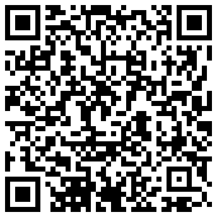 流出新春校花门事件金钱社会有钱真是性福可以屌漂亮妹纸服务还到位毒龙啪啪啪娇喘呻吟1080P超清的二维码