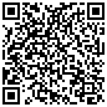 【黄先生今夜硬邦邦】（第二场）大胸小萝莉，AV视角各种角度抠穴，老探花手法就是专业，高清源码录制的二维码