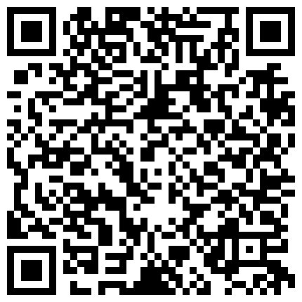 颜值不错的苗条可爱小美眉按摩店勾引技师直接往人家裤裆掏！的二维码