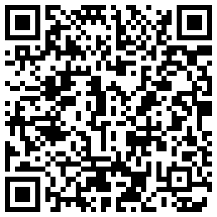 最新自购200元火爆推特小结巴2019新作-内裤塞淫穴 模拟口交 三点全露 娇喘呻吟流白浆 高清720P原版无水印的二维码