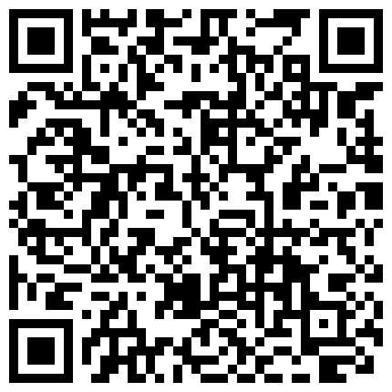 2024年10月麻豆BT最新域名 698232.xyz XBTBG03杏吧田伯光03 - 大一清纯学妹下海兼职外围赚外快，皮肤白嫩光滑胸部圆润挺拔的二维码