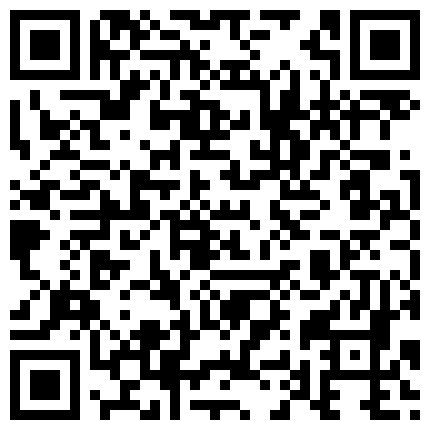 最新国产AV剧情【跟没有血缘关系的哥哥来一发应该没有关系吧】无毛逼漂亮骚妹妹故意勾引哥哥在他面前自慰被操国语的二维码