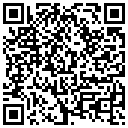 精心整理收集网络微拍热门视频41V整合1V第四期 短小精悍 好多极品女神做爱自慰 包含了 盗摄 自拍 自摸等 值得收藏欣赏的二维码
