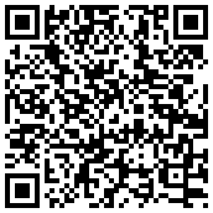 经理出差后性感漂亮的小情人秘书寂寞难耐主动引诱我,黑丝情趣服超性感,奶子又大又粉嫩,不停的说：哥哥操的好爽,好久没操了,快操！的二维码