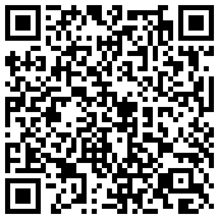 007711.xyz 千人斩寻欢鸭哥再约昨晚萌妹子啪啪上位骑乘站立后入的二维码