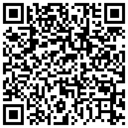 007711.xyz 极品销售客服上班跳蛋自慰 白色淫汁止不自主溢出 一声雅蠛蝶尿汁狂喷倾泻 肉丝湿透啦的二维码