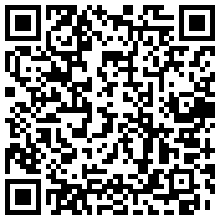 商务宾馆拍非常有意思的情侣开房造爱躺床上你侬我侬缠绵妹子奶子又白又大扒光舔逼还告诉怎么弄爽清晰对白精彩的二维码