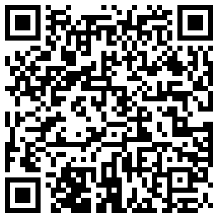 济南胸模 长卷发骚货，自慰，掰穴特写，给男友口交打飞机，骚的不得了的二维码