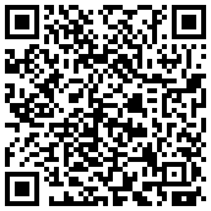 838598.xyz 高画质偷拍高质量大学生情侣开房打炮纪实长相甜美又端庄的白皙小仙女背影杀啊对学长主动发起进攻妹子很舒服 腿翘得很高的二维码